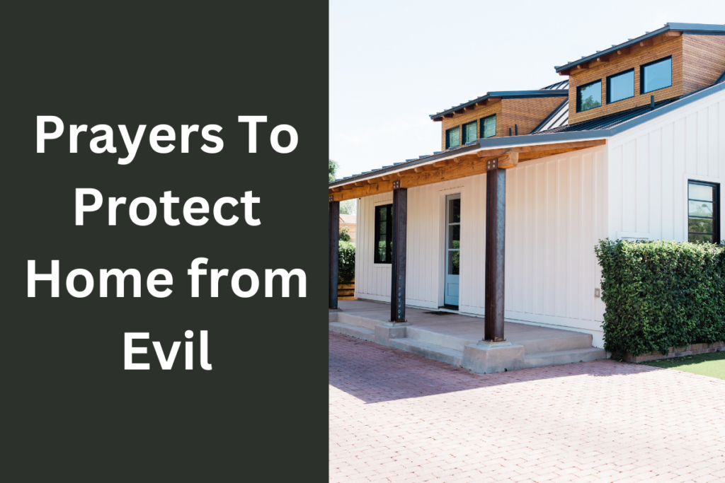 Prayers To Protect Home from Evil