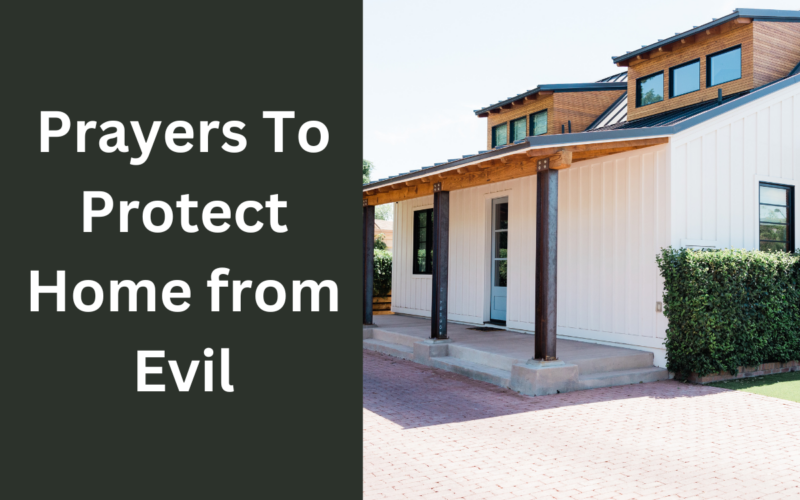 Prayers To Protect Home from Evil