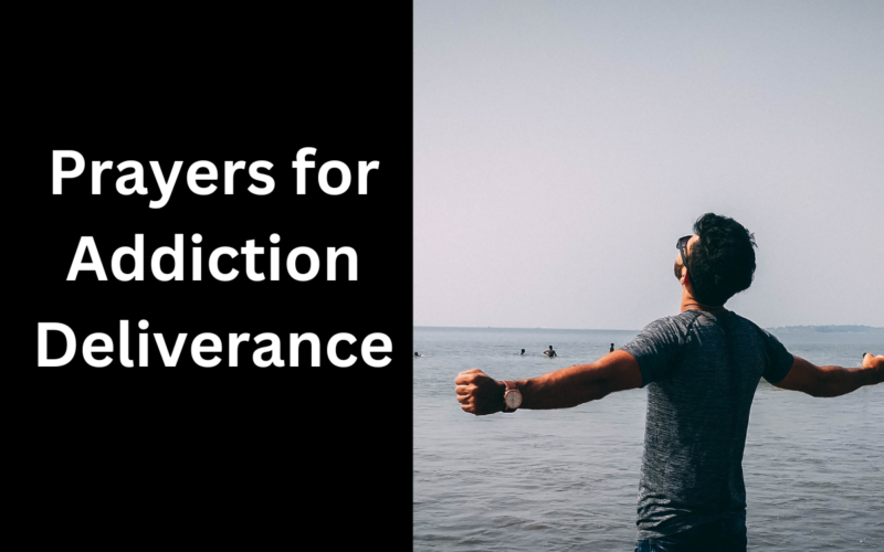 Prayers for Addiction Deliverance