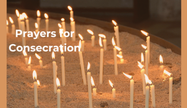 Prayers for Consecration