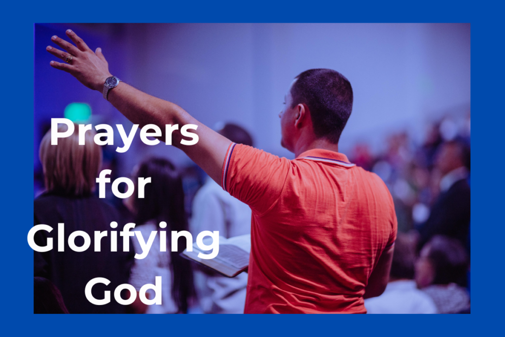 Prayers for Glorifying God