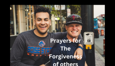 Prayers for The Forgiveness of others