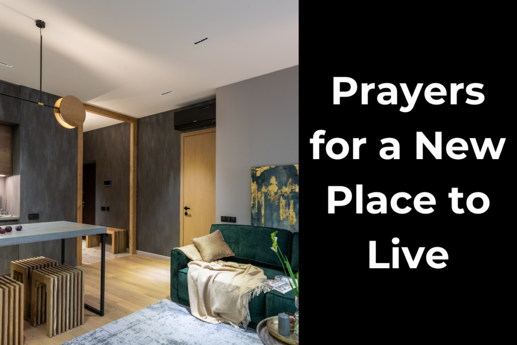 Prayers for a New Place to Live