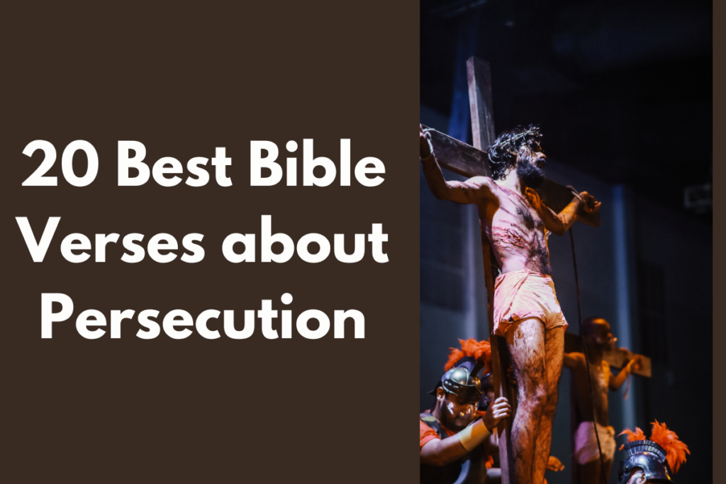 20 Best Bible Verses about Persecution