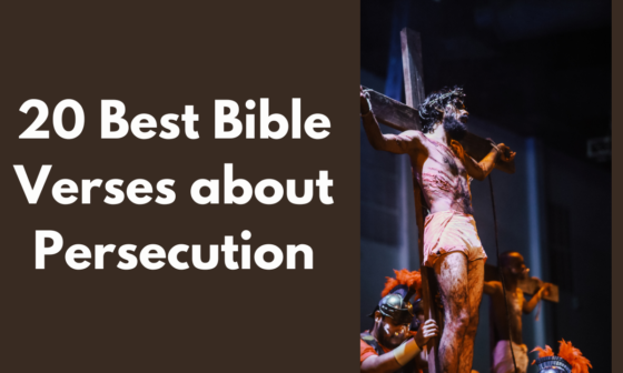 20 Best Bible Verses about Persecution