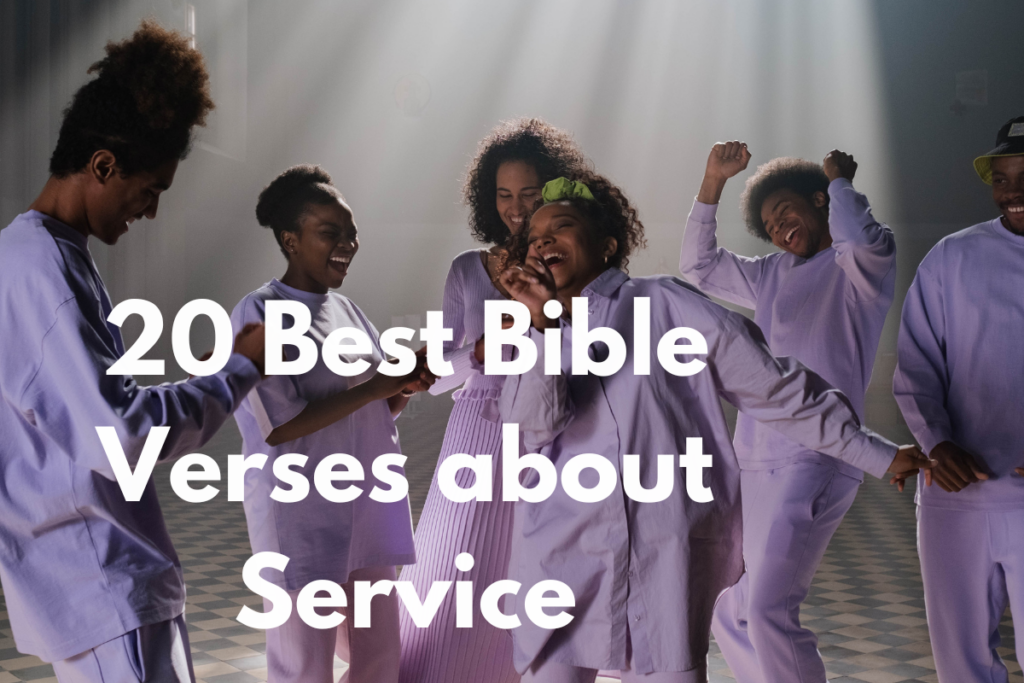 20 Best Bible Verses about Service