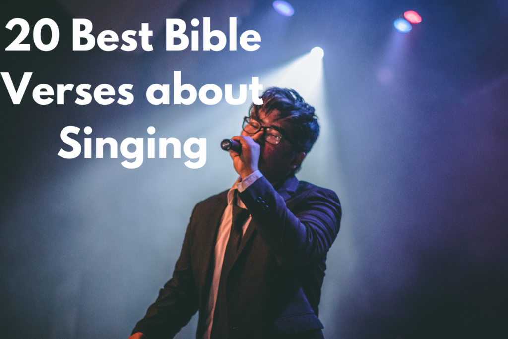 20 Best Bible Verses about Singing