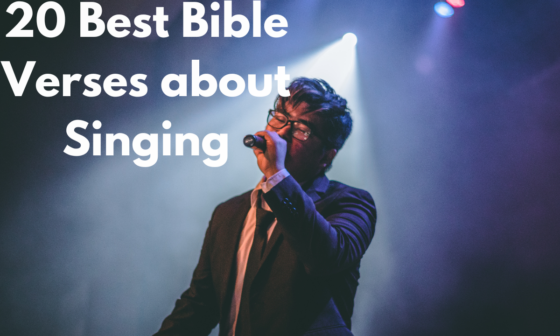 20 Best Bible Verses about Singing