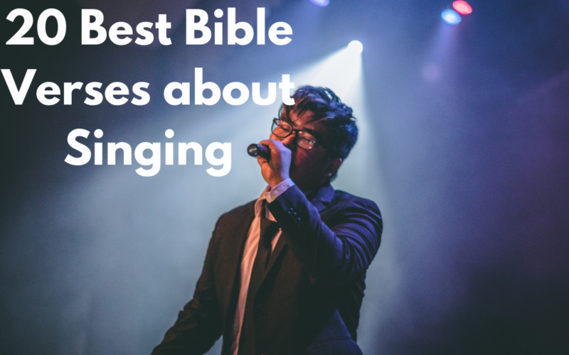 20 Best Bible Verses about Singing