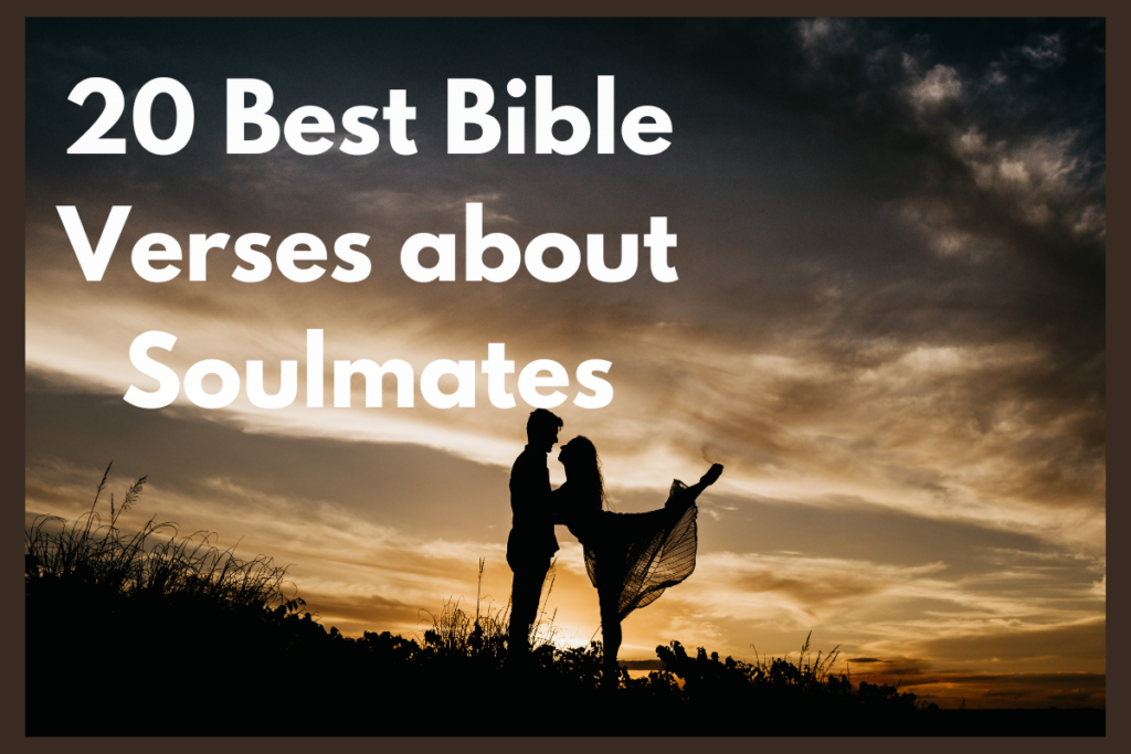 20 Best Bible Verses about Soulmates