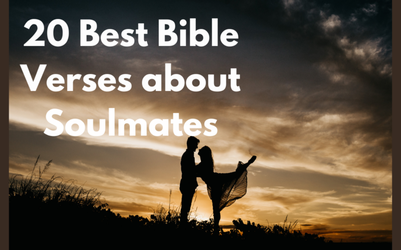 20 Best Bible Verses about Soulmates