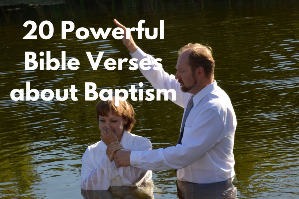 20 Powerful Bible Verses about Baptism