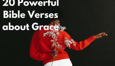 20 Powerful Bible Verses about Grace