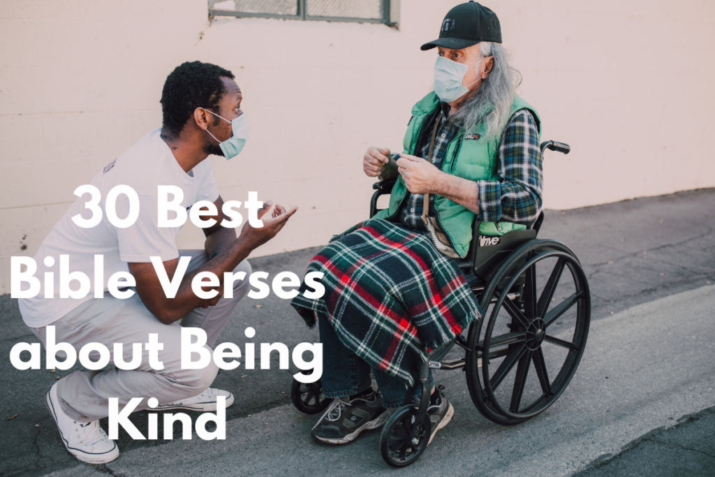 30 Best Bible Verses about Being Kind