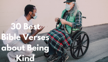 30 Best Bible Verses about Being Kind