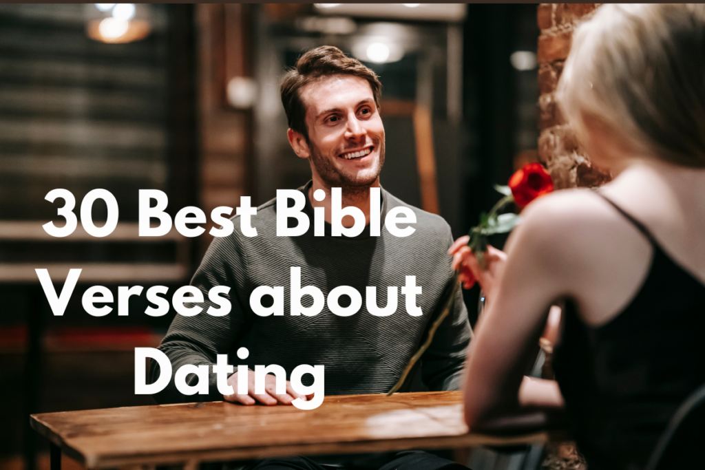 30 Best Bible Verses about Dating