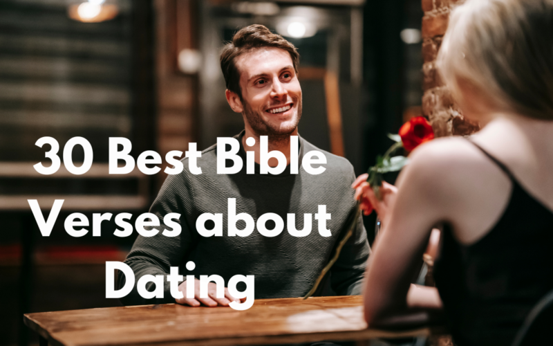 30 Best Bible Verses about Dating