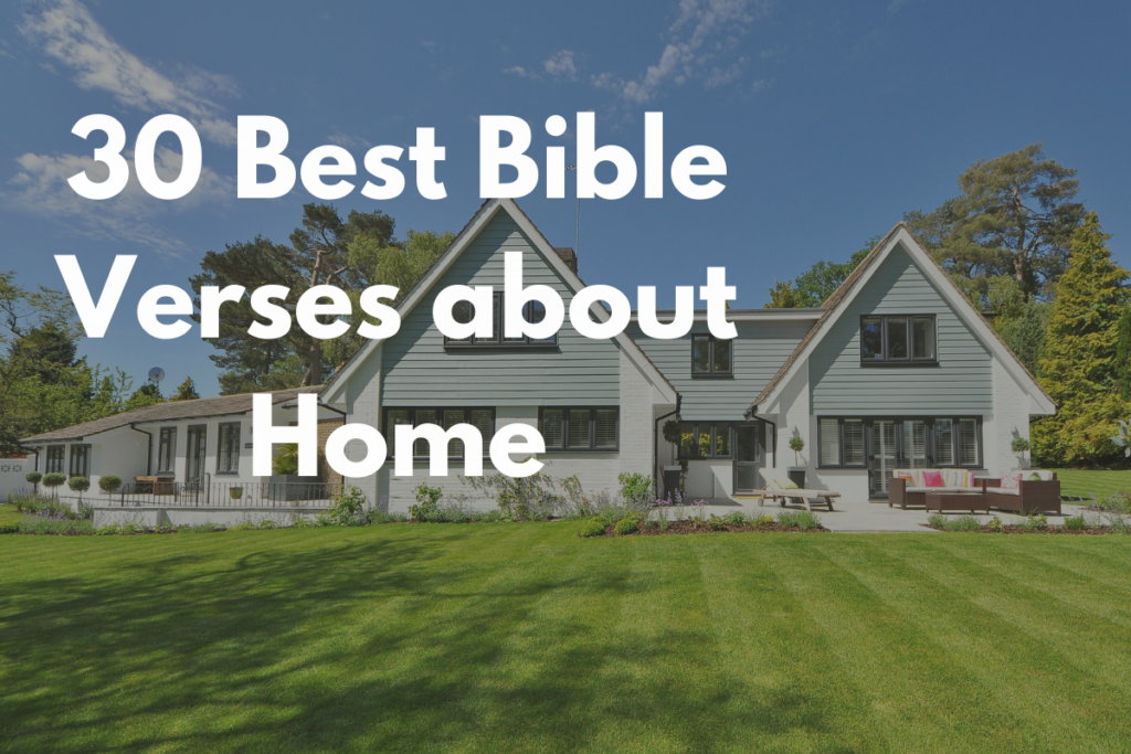 30 Best Bible Verses about Home