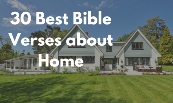 30 Best Bible Verses about Home