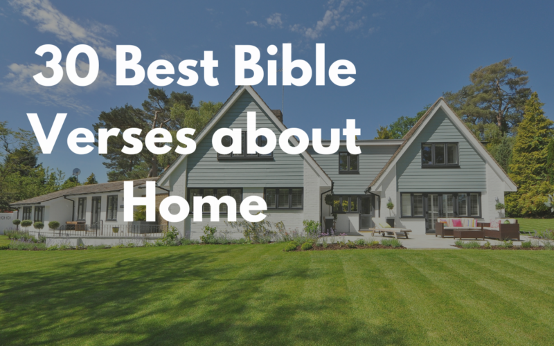 30 Best Bible Verses about Home