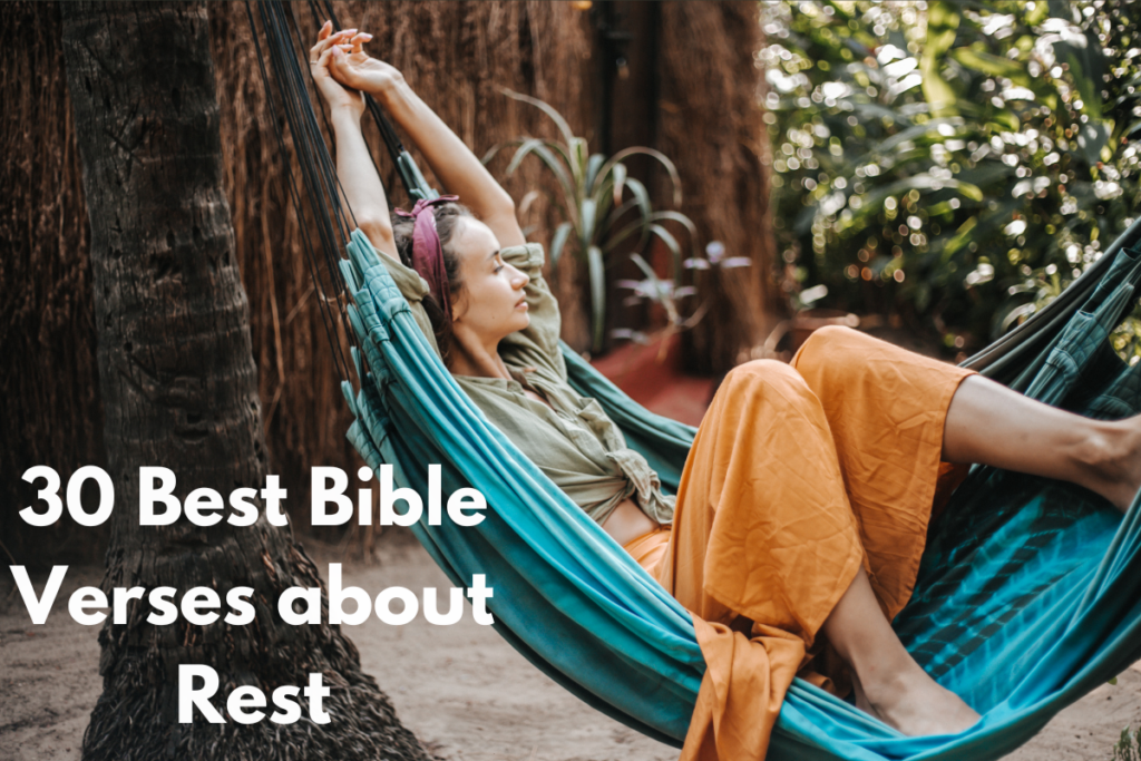 30 Best Bible Verses about Rest