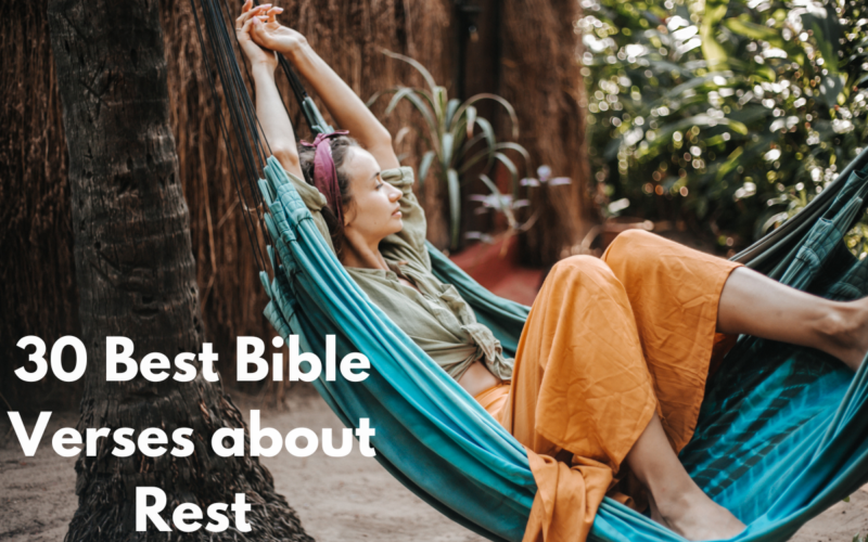 30 Best Bible Verses about Rest