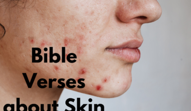 30 Best Bible Verses about Skin