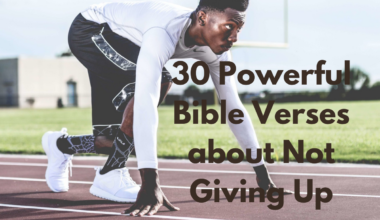 30 Powerful Bible Verses about Not Giving Up