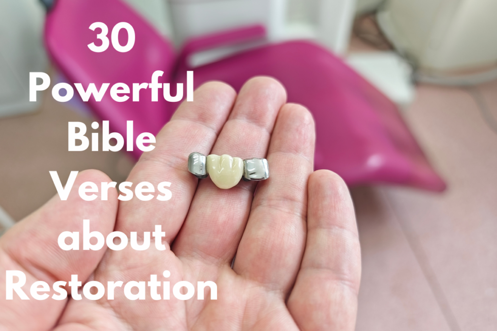 30 Powerful Bible Verses about Restoration