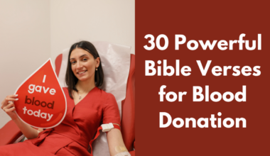 30 Powerful Bible Verses for Blood Donation