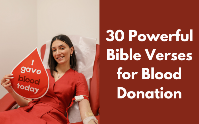 30 Powerful Bible Verses for Blood Donation