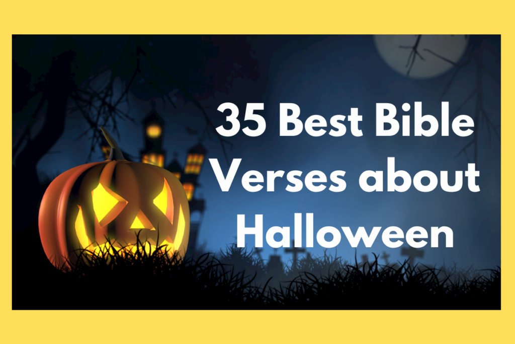 35 Best Bible Verses about Halloween