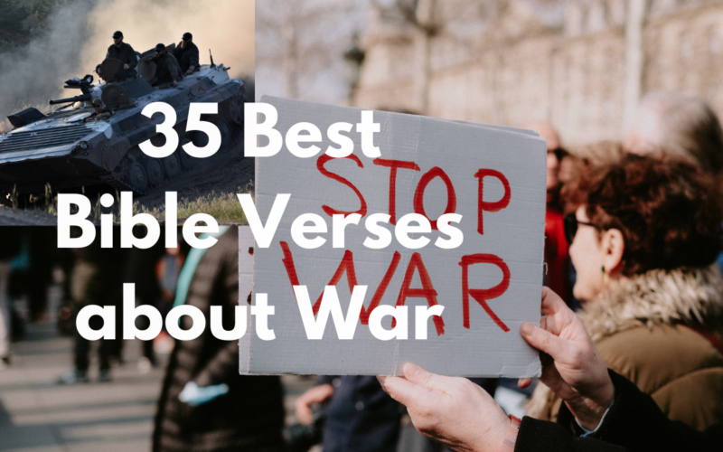 35 Best Bible Verses about War