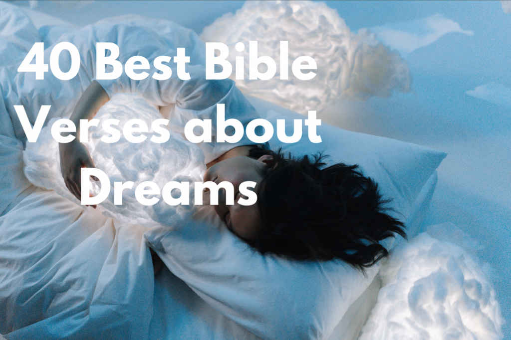 40 Best Bible Verses about Dreams