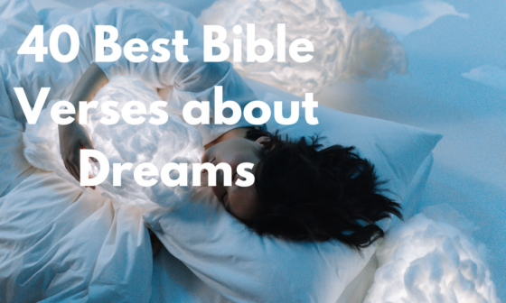 40 Best Bible Verses about Dreams