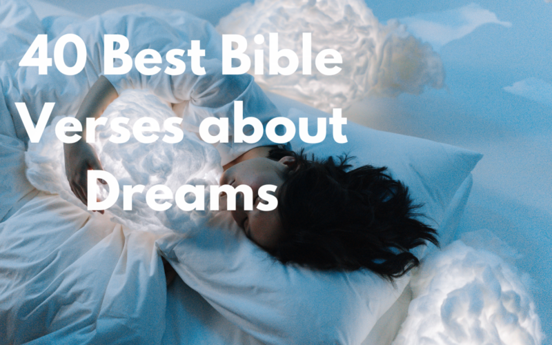 40 Best Bible Verses about Dreams