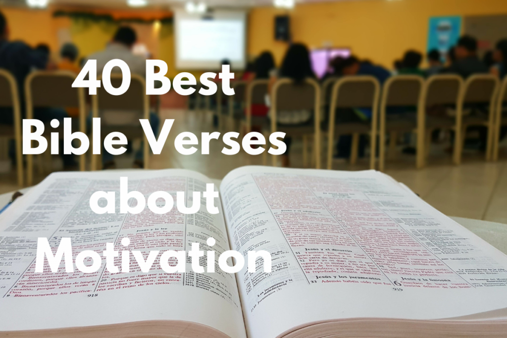 40 Best Bible Verses about Motivation