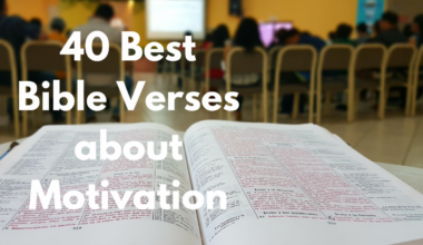 40 Best Bible Verses about Motivation