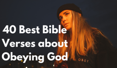 40 Best Bible Verses about Obeying God