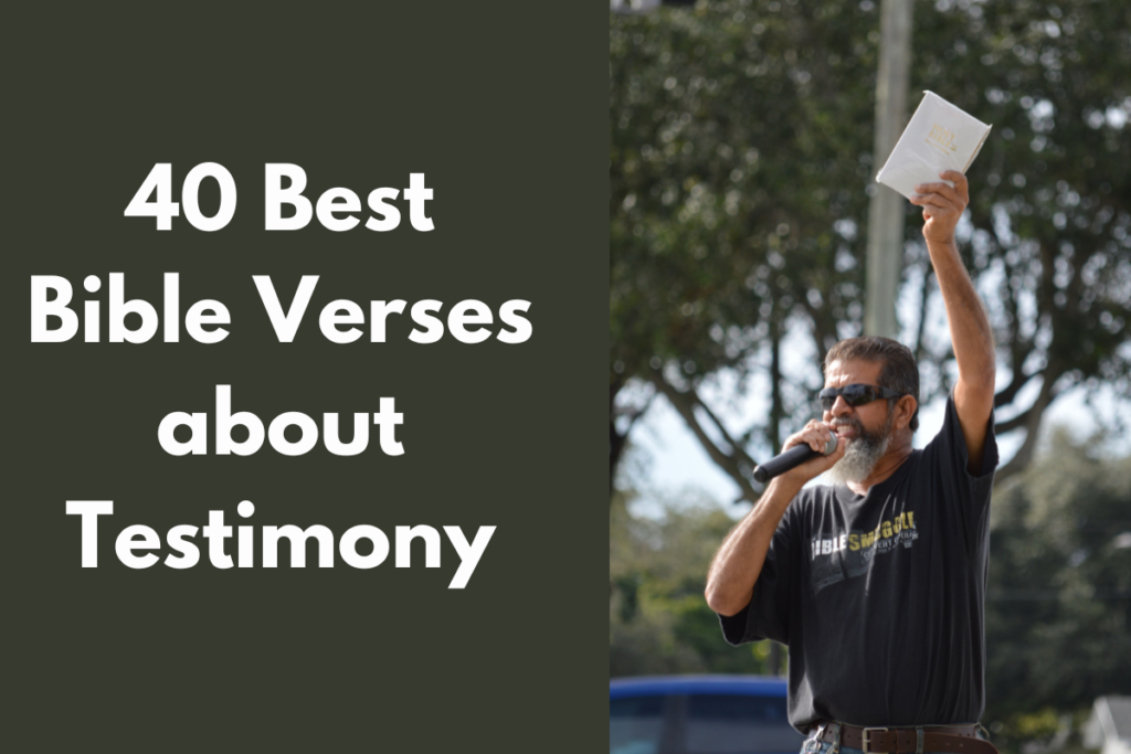 40 Best Bible Verses about Testimony