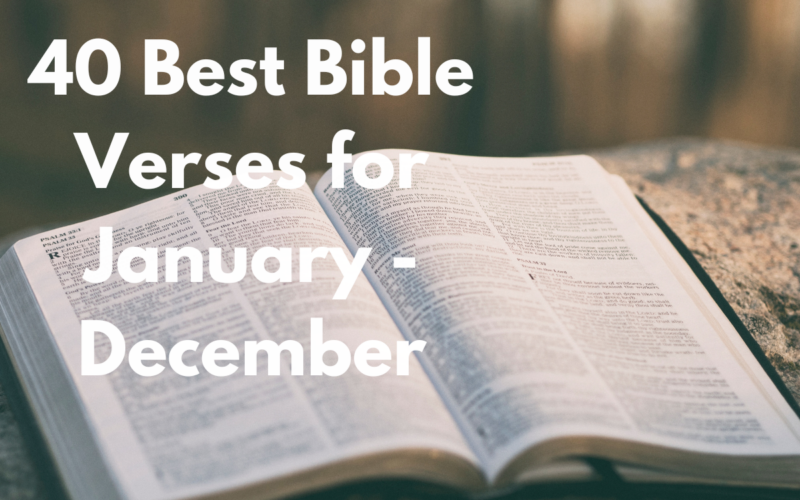 40 Best Bible Verses for January - December