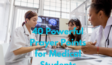 40 Powerful Prayer Points for Medical Students