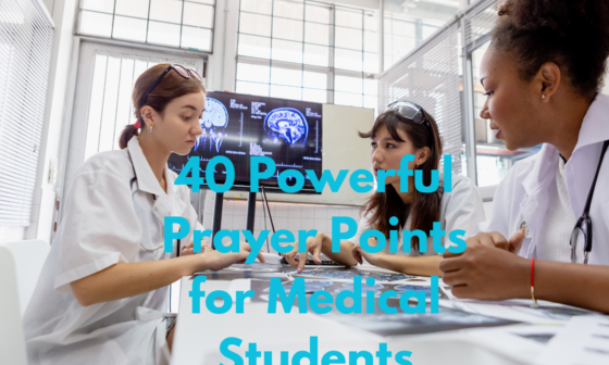 40 Powerful Prayer Points for Medical Students