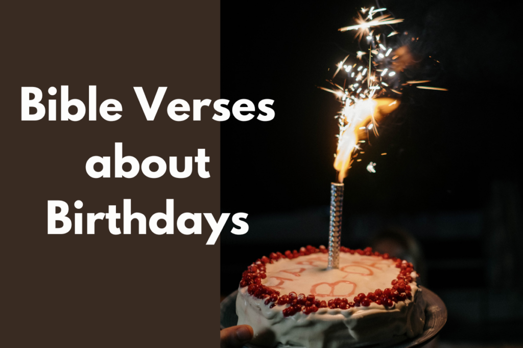 Bible Verses about Birthdays