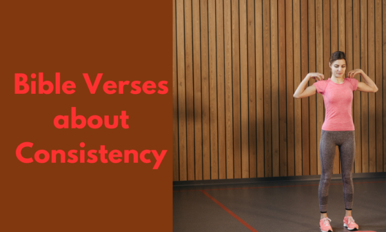 Bible Verses about Consistency