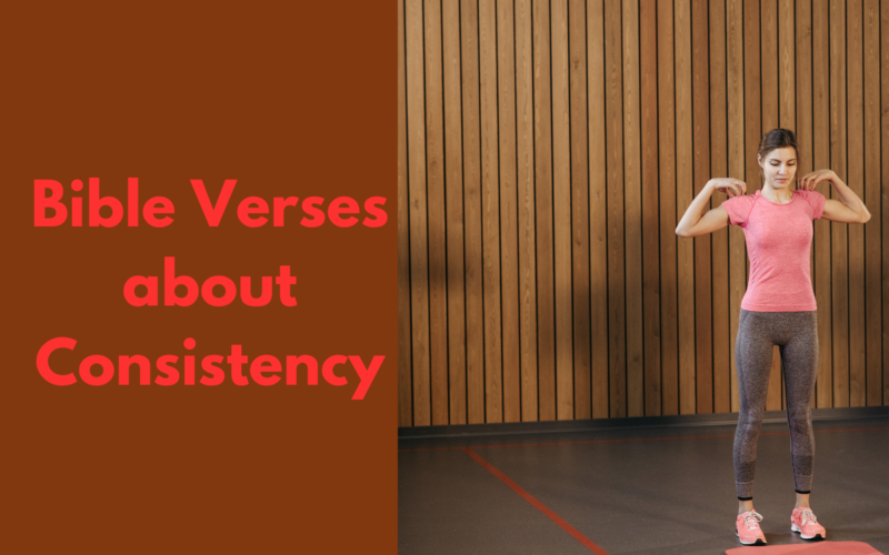 Bible Verses about Consistency