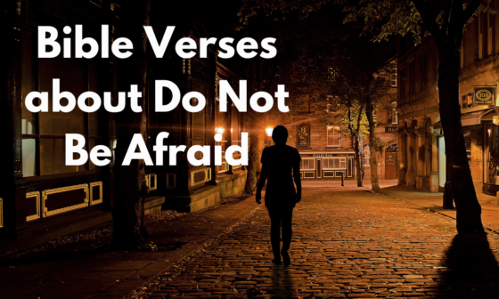 Bible Verses about Do Not Be Afraid