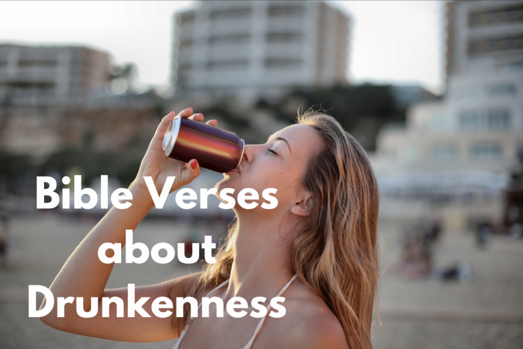 Bible Verses about Drunkenness