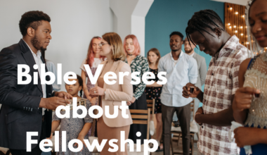 Bible Verses about Fellowship