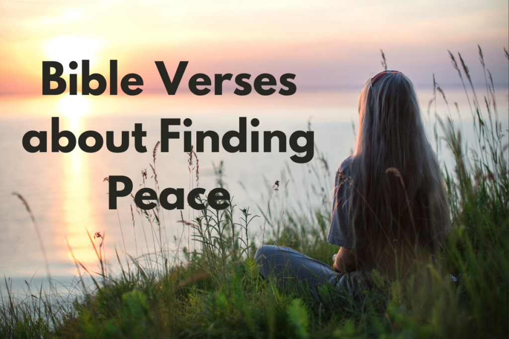 Bible Verses about Finding Peace